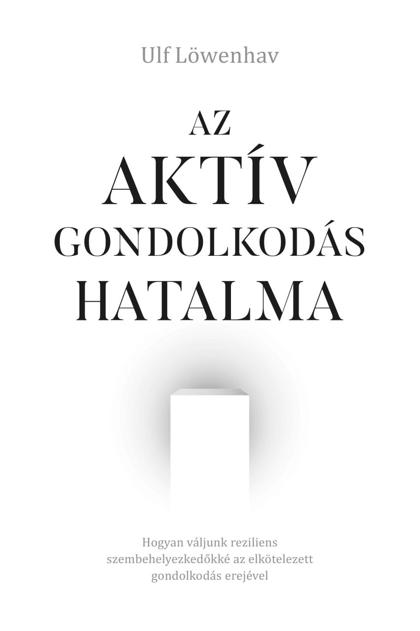 Az aktív gondolkodás hatalma