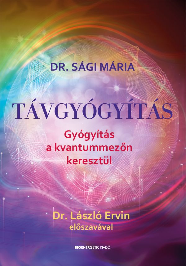 Távgyógyítás - gyógyítás a kvantummezőn keresztül