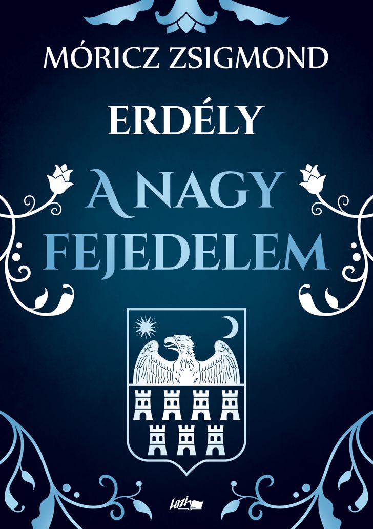 Erdély - a nagy fejedelem