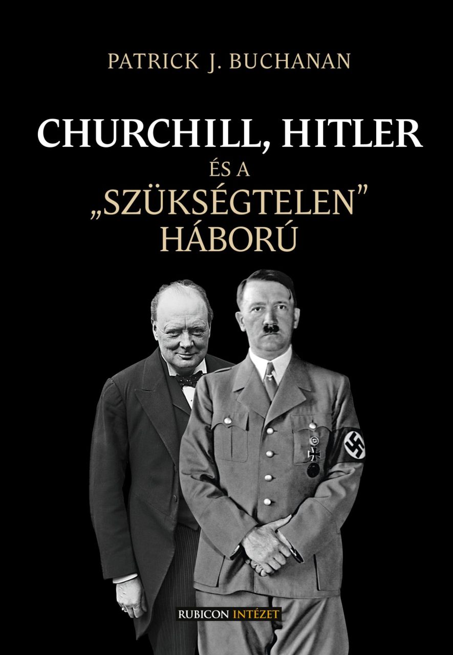 Churchill, hitler és a szükségtelen háború