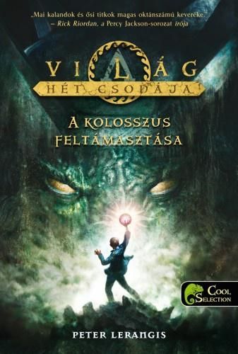 A kolosszus feltámasztása - a világ hét csodája 1.