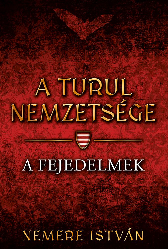 A turul nemzetsége - a fejedelmek