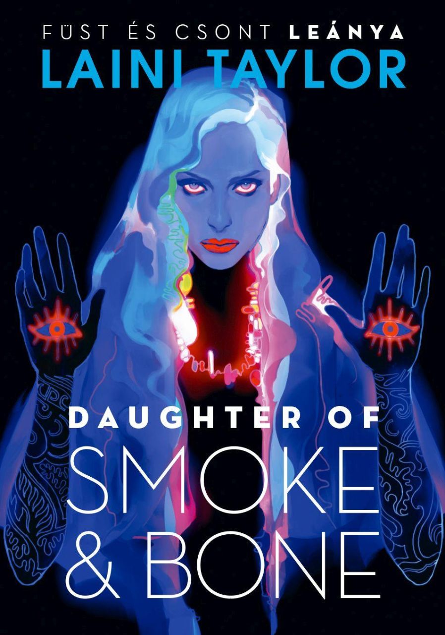 Daughter of smoke & bone - füst és csont leánya