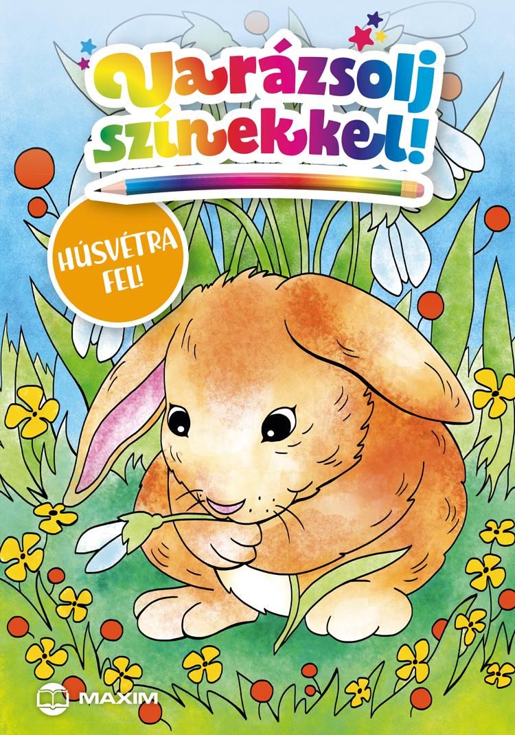 Varázsolj színekkel! - húsvétra fel!