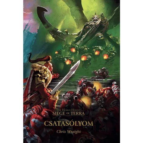 Csatasólyom - the horus hersey siege of terra