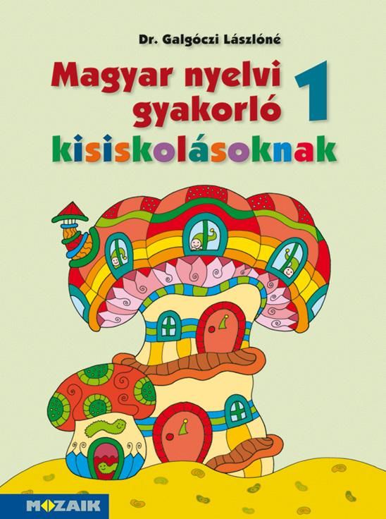 Magyar nyelvi gyakorló 1. kisiskolásoknak