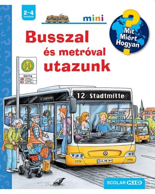 Busszal és metróval utazunk - scolar mini 55.