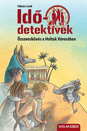 Összeesküvés a holtak városában - idődetektívek 1.