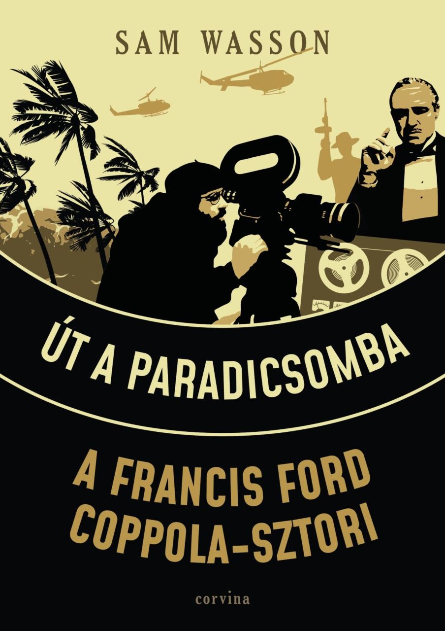 Út a paradicsomba - a francis ford coppola-sztori