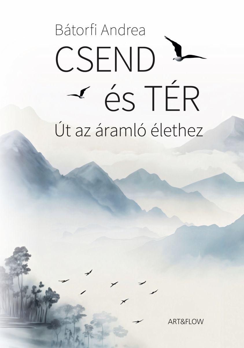 Csend és tér - út az áramló élethez