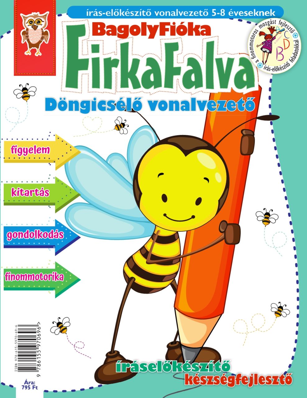 Bagolyfióka - firkafalva döngicsélő vonalvezető