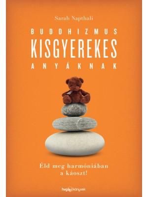 Buddhizmus kisgyerekes anyáknak