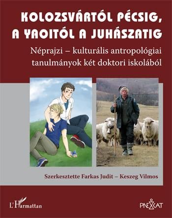 Kolozsvártól pécsig, a yaoitól a juhászatig