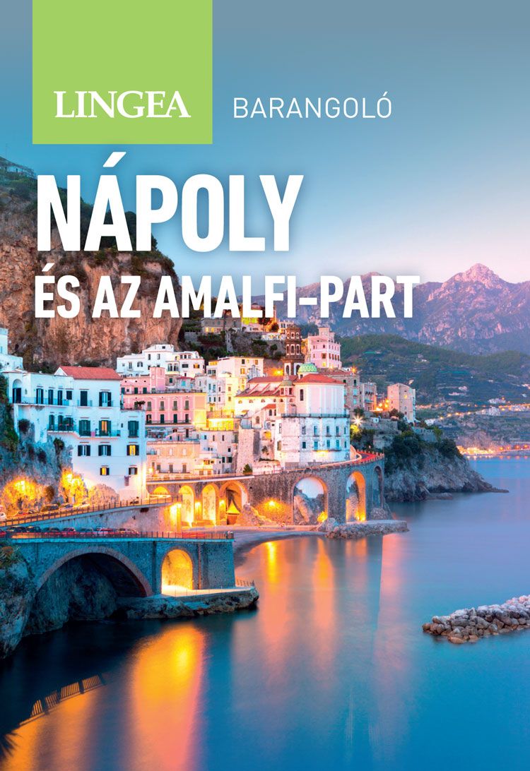 Nápoly és az amalfi-part - barangoló (2. kiadás)