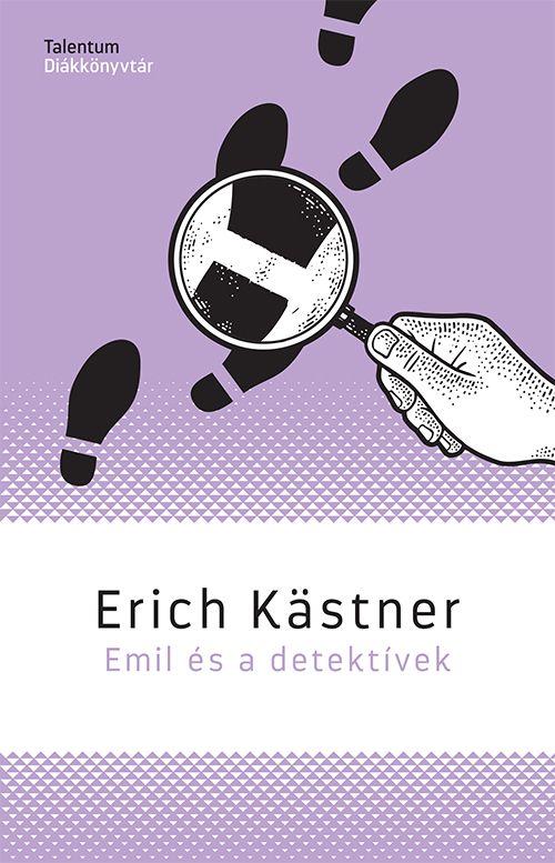 Emil és a detektívek - talentum diákkönyvtár (új fordítás)