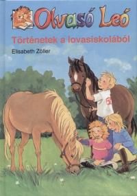 Történetek a lovasiskolából - olvasó leó -