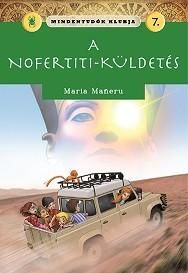 A nofertiti-küldetés - mindentudók klubja 7.