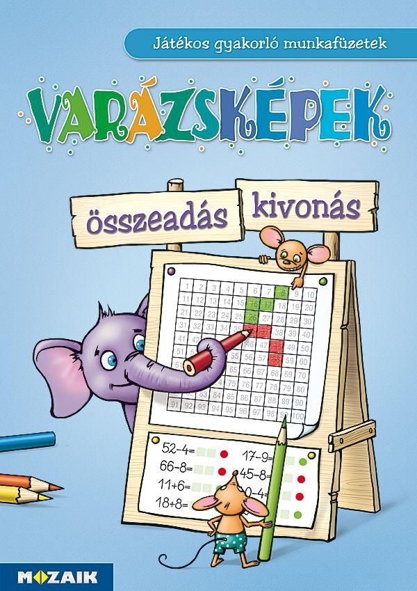 Varázsképek - összeadás, kivonás - játékos gyak. mf. (ms-1553u)