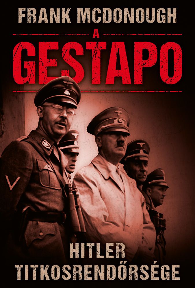 A gestapo- hitler titkosrendőrsége