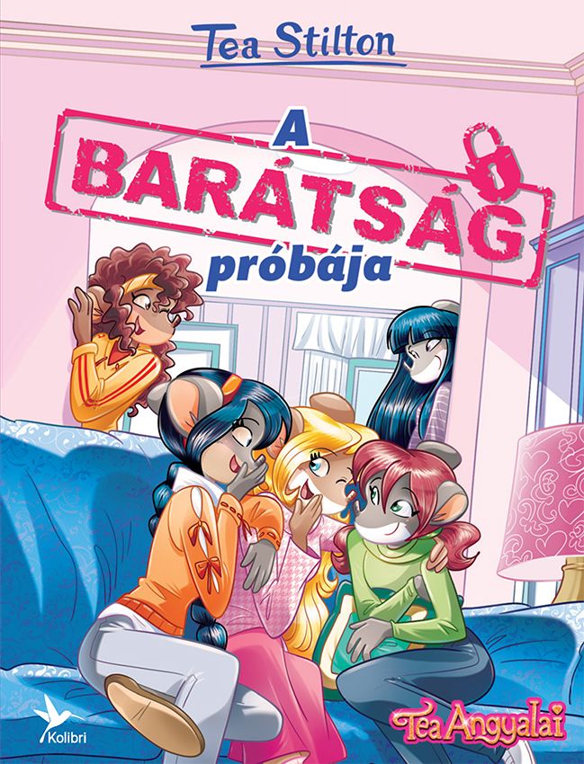 A barátság próbája - tea angyalai