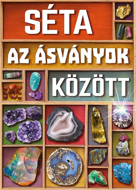 Séta az ásványok között (új)