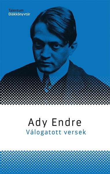 Ady endre válogatott versek - talentum diákkönyvtár