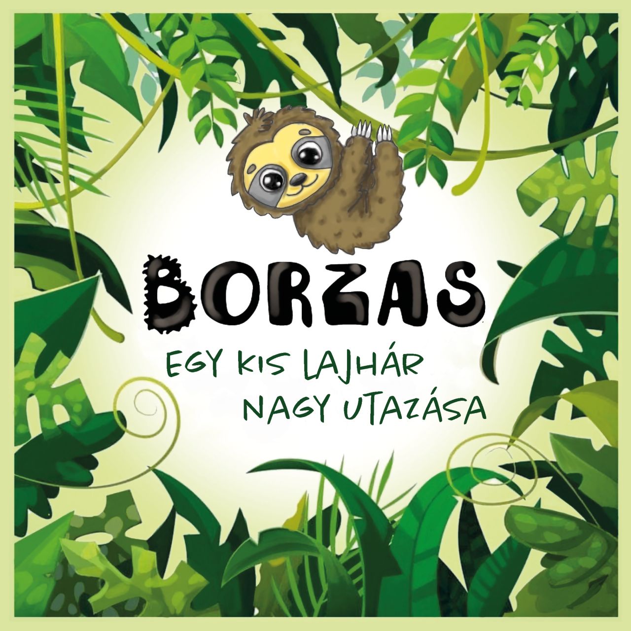 Borzas - egy kis lajhár nagy utazása