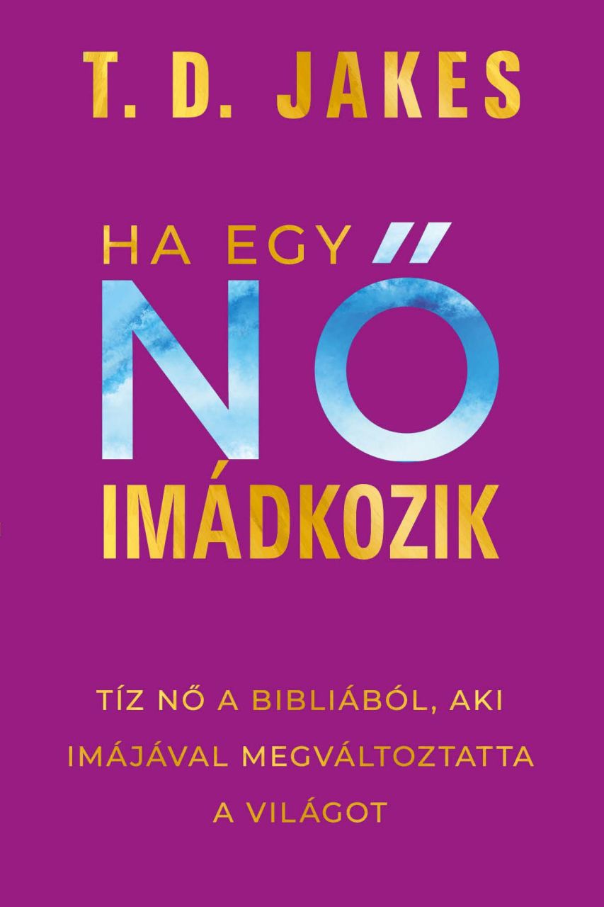 Ha egy nő imádkozik