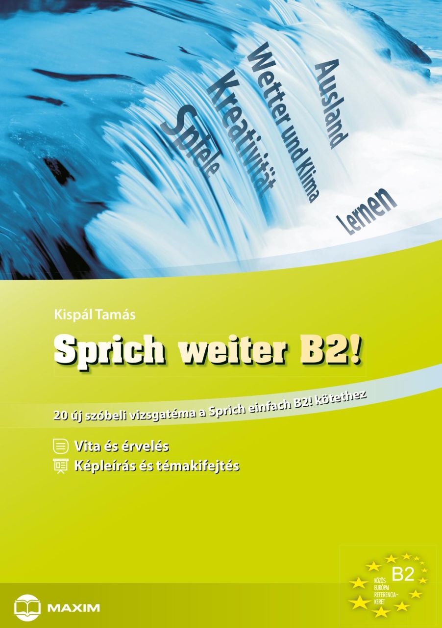 Sprich weiter b2! - 20 új szóbeli vizsgatéma a sprich einfach b2! kötethez