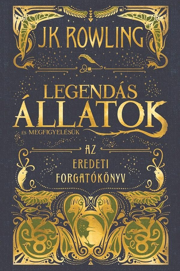 Legendás állatok és megfigyelésük - az eredeti forgatókönyv