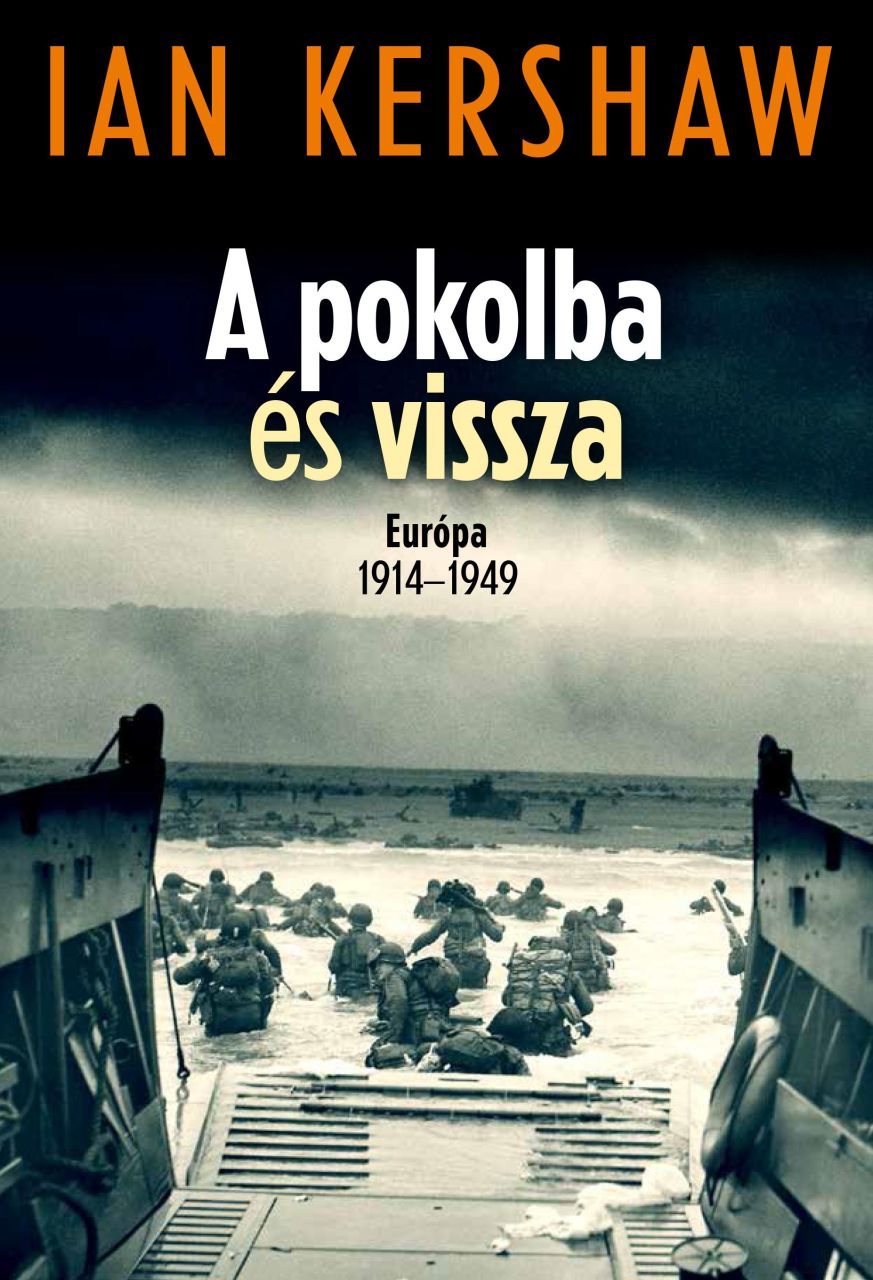 A pokolba és vissza - európa 1914-1949