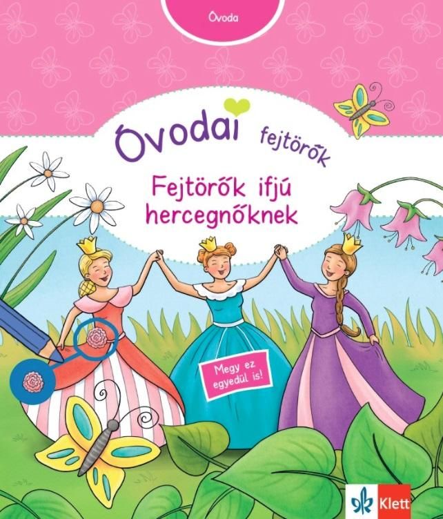 Óvodai fejtörők - fejtörők ifjú hercegnőknek