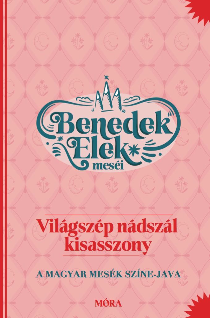 Világszép nádszál kisasszony - benedek elek meséi