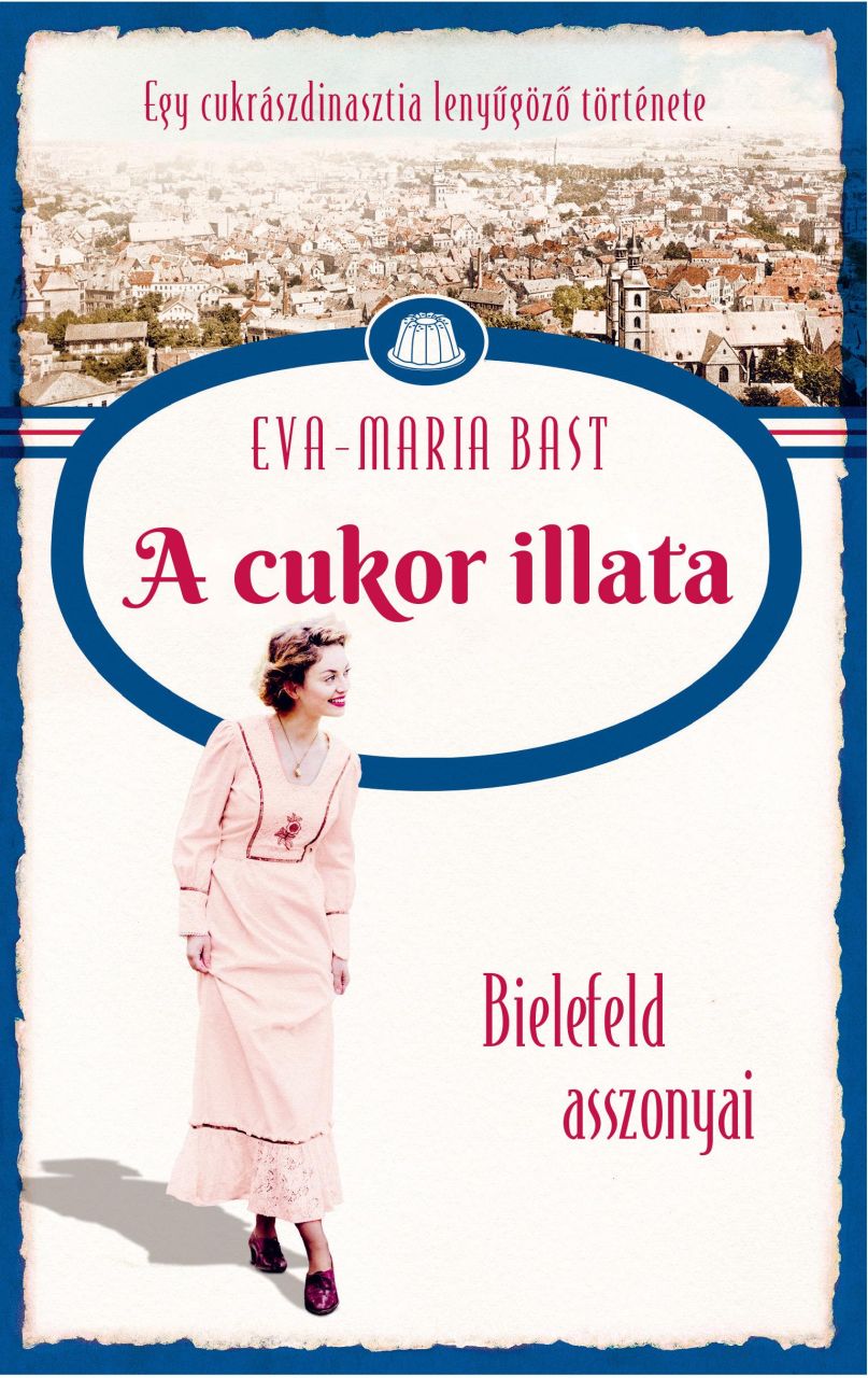 A cukor illata - bielefeld asszonyai trilógia 2.