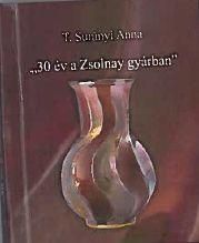 30 év a zsolnay gyárban