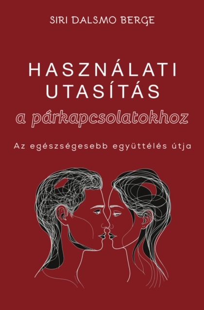 Használati útmutatás a párkapcsolatokhoz