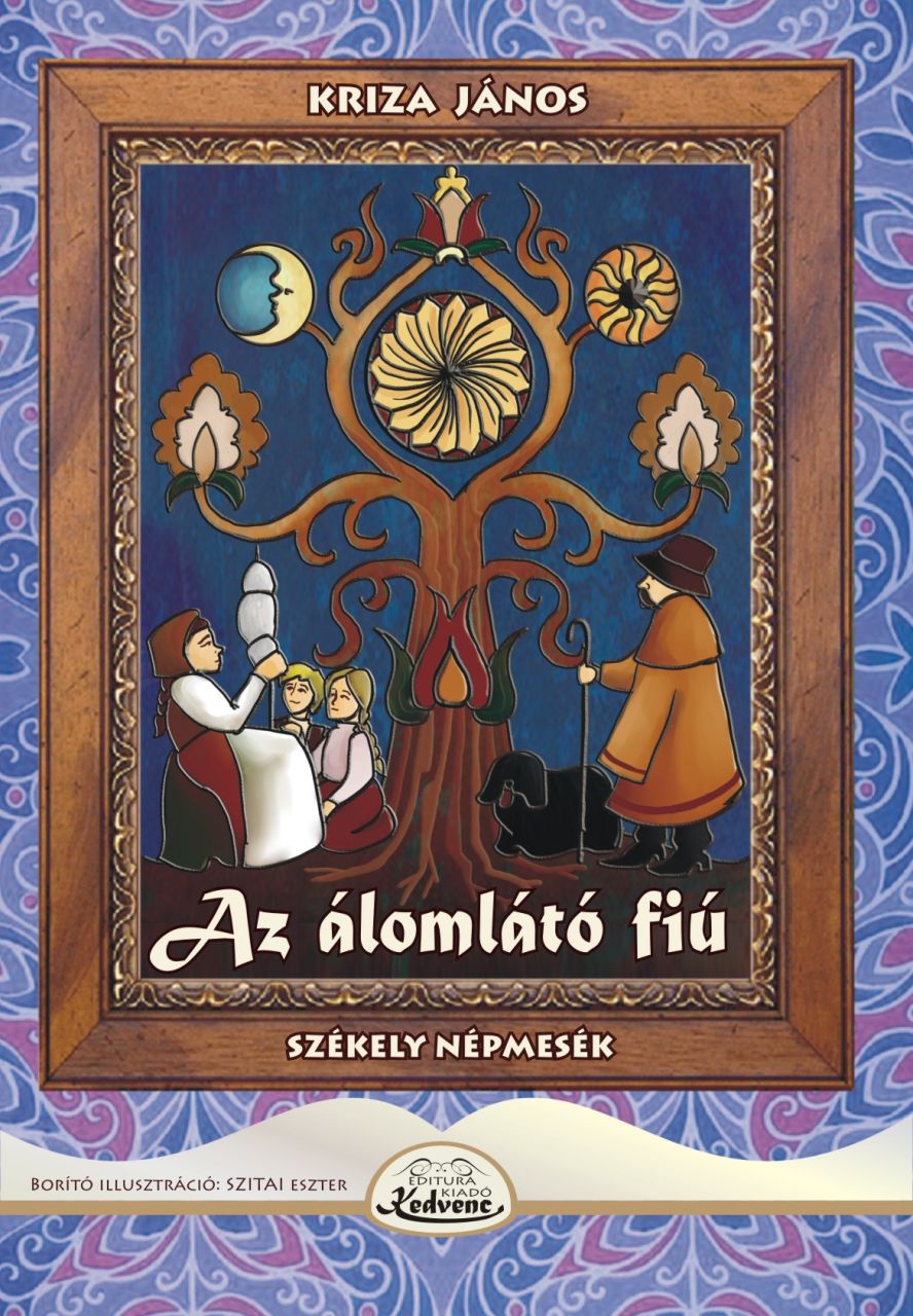 Az álomlátó fiú - székely népmesék