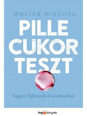 Pillecukorteszt - hogyan fejlesszük önuralmunkat?