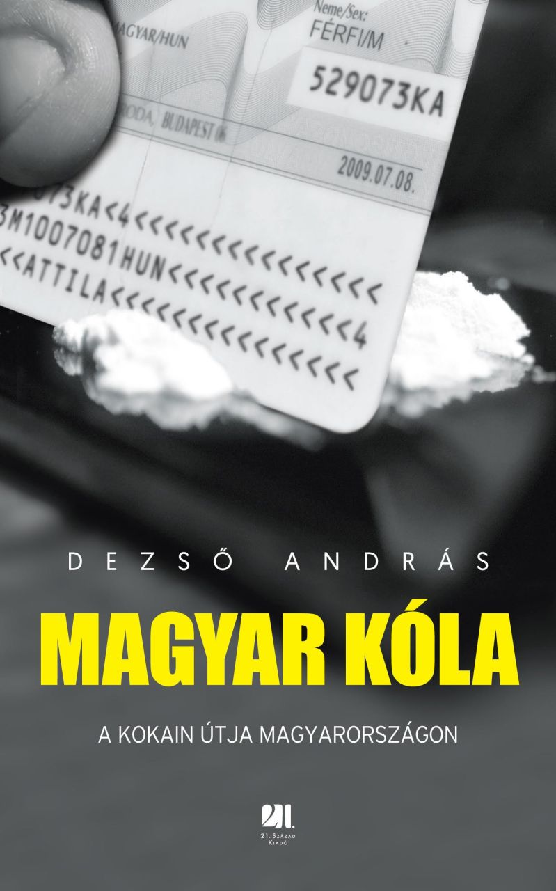 Magyar kóla - a kokain útja magyarországon