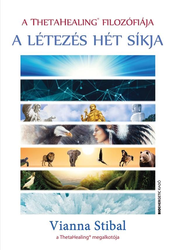 A létezés hét síkja - a thetahealing filozófiája