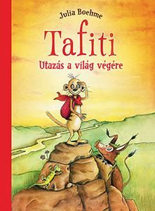 Tafiti - utazás a világ végére!