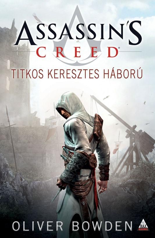 Assassin's creed - titkos keresztes háború