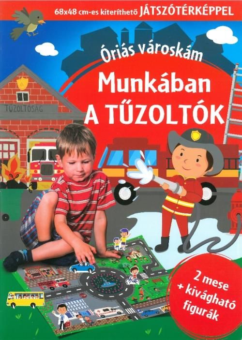 Munkában a tűzoltók - óriás városkám