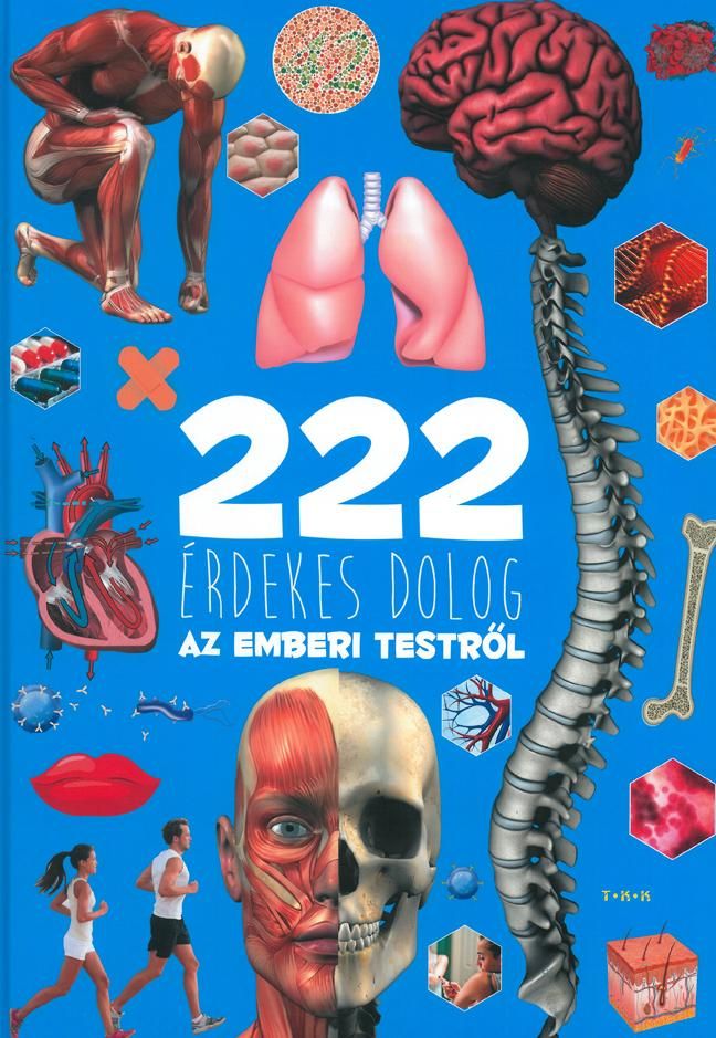 222 érdekes dolog az emberi testről