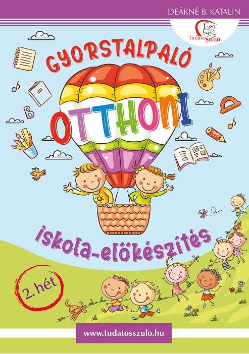 Gyorstalpaló - otthoni iskola-előkészítés 2. hét