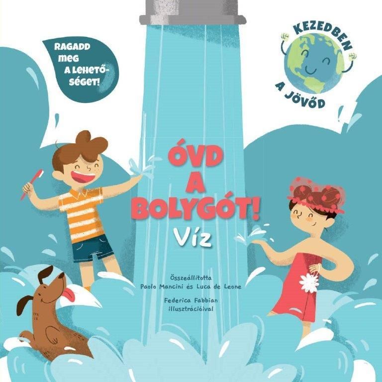 Óvd a bolygót! - víz