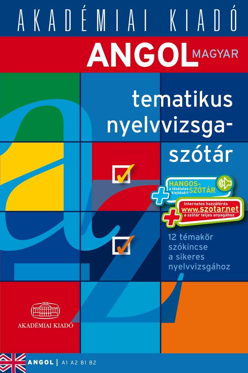 Angol-magyar tematikus nyelvvizsgaszótár + net (2014)