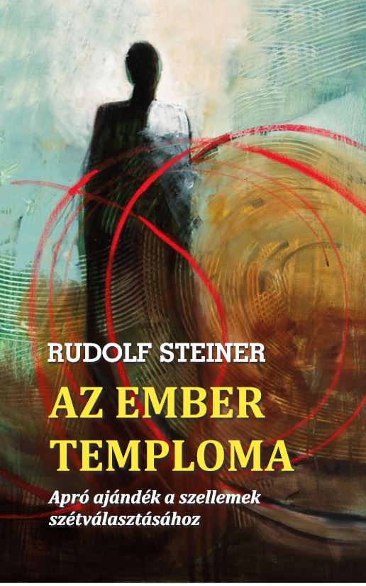 Az ember temploma - apró ajándék a szellemek szétválasztásához