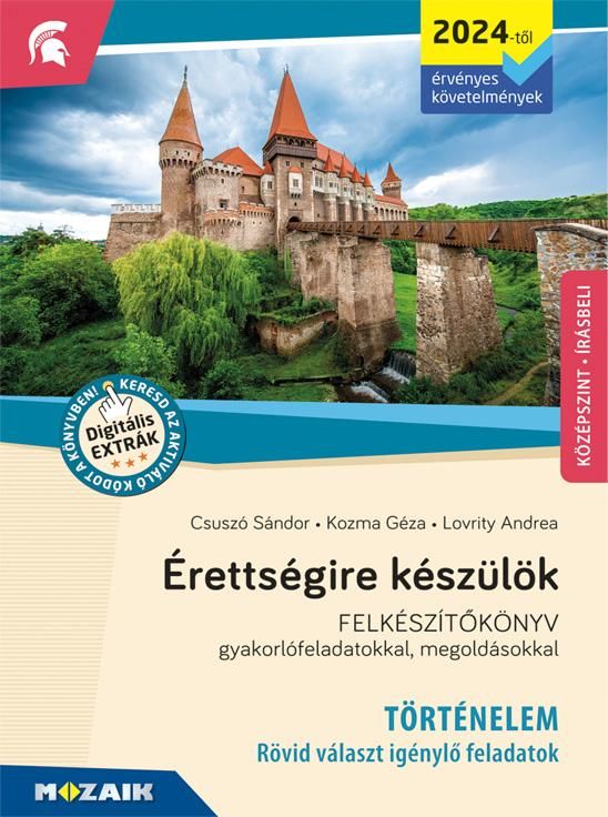 Érettségire készülök - történelem - rövid választ igénylő feladatok felkészítőkö