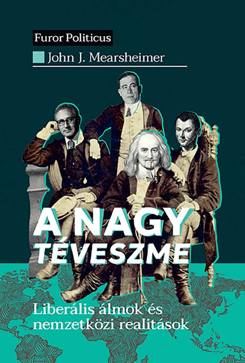 A nagy téveszme - liberális álmok és nemzetközi realitások